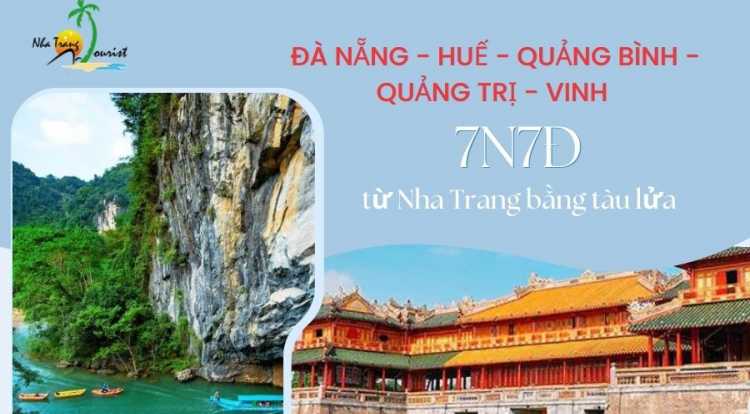 Tour Đà Nẵng - Huế - Quảng Bình - Quảng Trị - Vinh 7N7Đ từ Nha Trang bằng tàu lửa